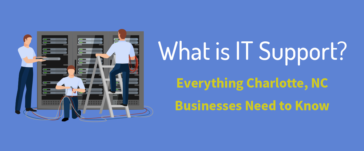 What Is IT Support Everything Charlotte-banner